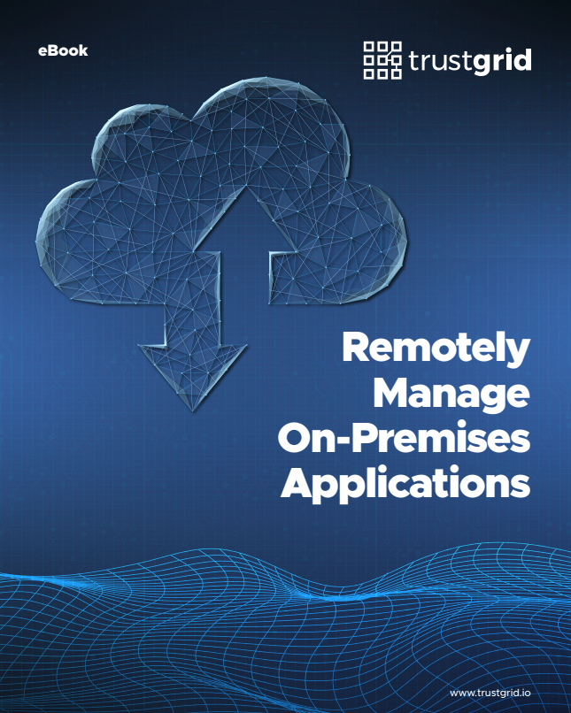 remotely manage on-premises applications